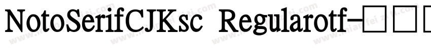 NotoSerifCJKsc Regularotf字体转换